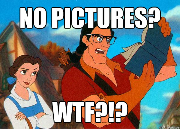 No pictures? WTF?!?  Hipster Gaston