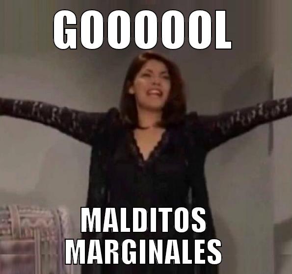 GOOOOOL MALDITOS MARGINALES Misc