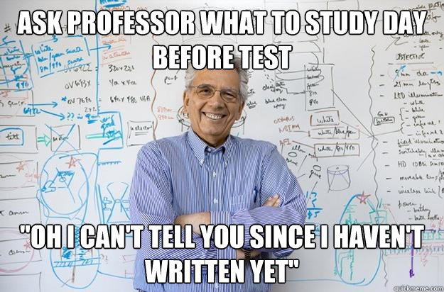 Ask professor what to study day before test 