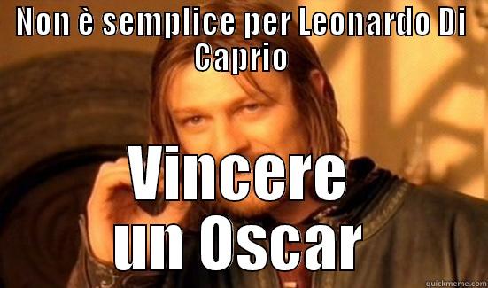 NON È SEMPLICE PER LEONARDO DI CAPRIO VINCERE UN OSCAR Boromir