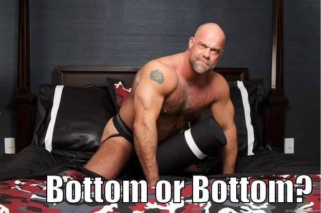          BOTTOM OR BOTTOM? Gorilla Man