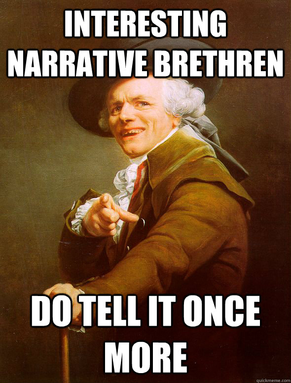 interesting narrative brethren do tell it once more  Joseph Ducreux