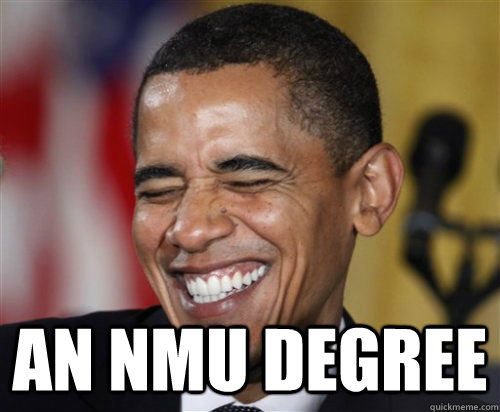  an nmu degree  Scumbag Obama