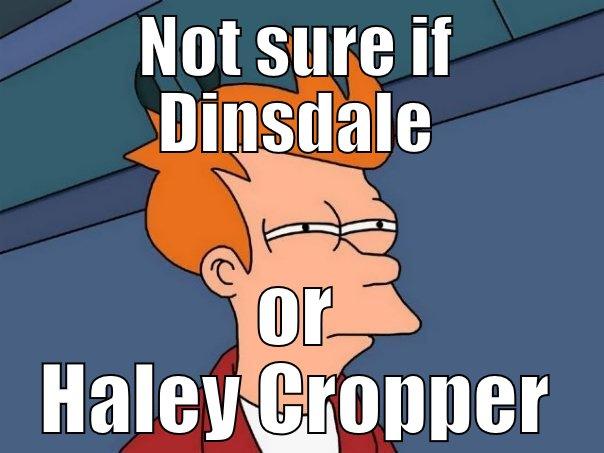 Dinsdale or Haley - NOT SURE IF DINSDALE OR HALEY CROPPER Futurama Fry