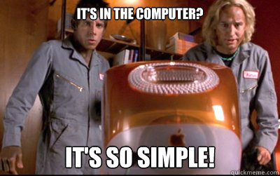 It's in the computer? It's so simple! - It's in the computer? It's so simple!  Misc