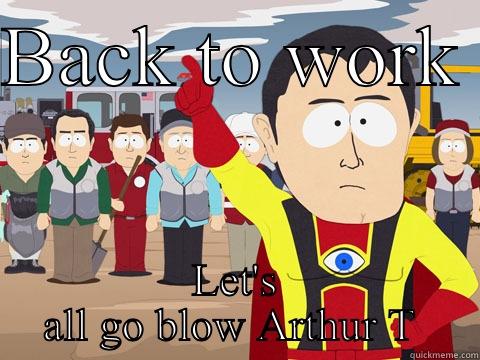 Market Basket Still Sucks - BACK TO WORK  LET'S ALL GO BLOW ARTHUR T  Captain Hindsight