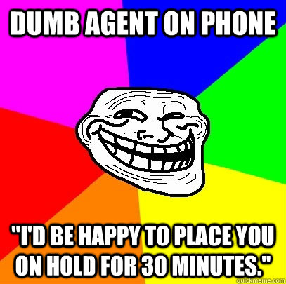 Dumb agent on phone 