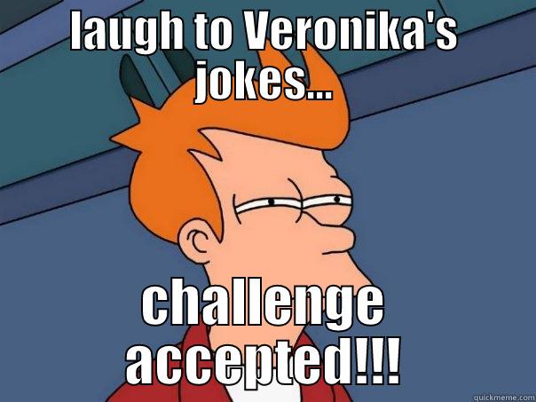 LAUGH TO VERONIKA'S JOKES... CHALLENGE ACCEPTED!!! Futurama Fry