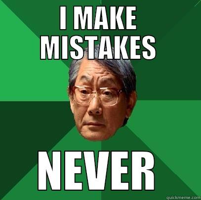 I MAKE MISTAKES NEVER High Expectations Asian Father