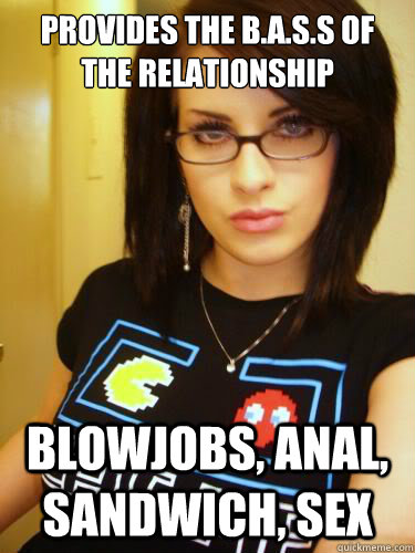 Provides the B.A.S.S OF THE RELATIONSHIP Blowjobs, Anal, Sandwich, Sex  Cool Chick Carol