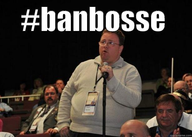 #BANBOSSE  Misc