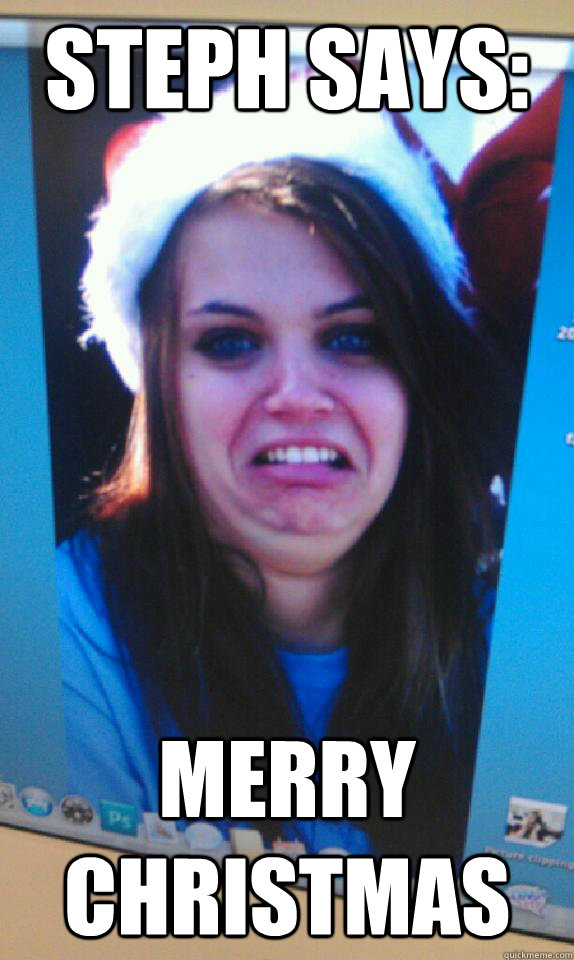 Steph says: Merry Christmas - Steph says: Merry Christmas  Stephs Christmas