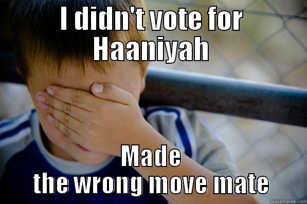 I DIDN'T VOTE FOR HAANIYAH MADE THE WRONG MOVE MATE Confession kid