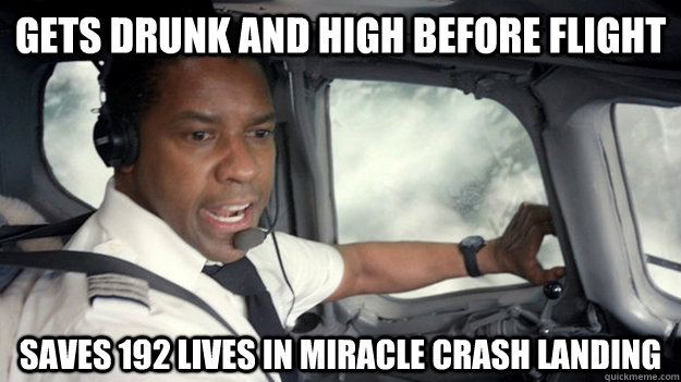 GETS DRUNK AND HIGH BEFORE FLIGHT SAVES 192 LIVES IN MIRACLE CRASH LANDING  