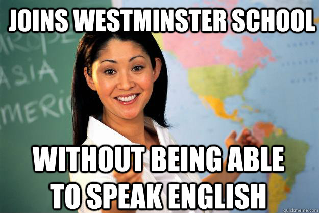 joins-westminster-school-without-being-able-to-speak-english