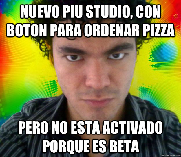 Nuevo piu studio, con boton para ordenar pizza Pero no esta activado porque es beta  