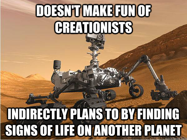 doesn't make fun of creationists indirectly plans to by finding signs of life on another planet  