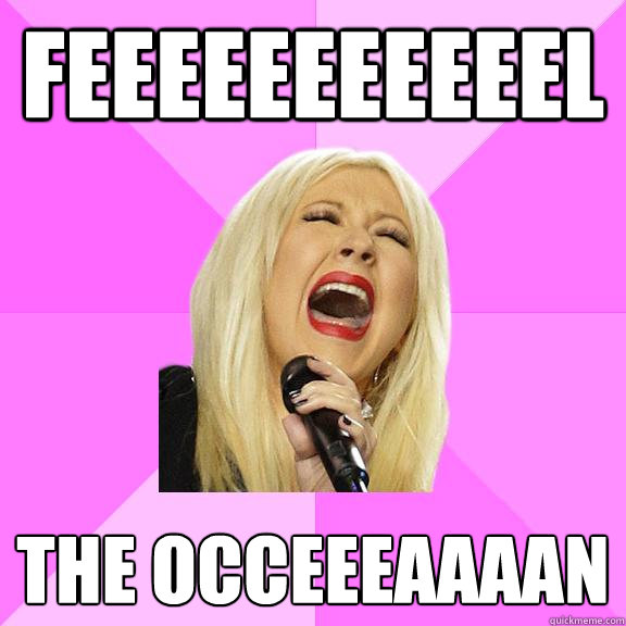 FEEEEEEEEEEEL THE OCCEEEAAAAN  Wrong Lyrics Christina