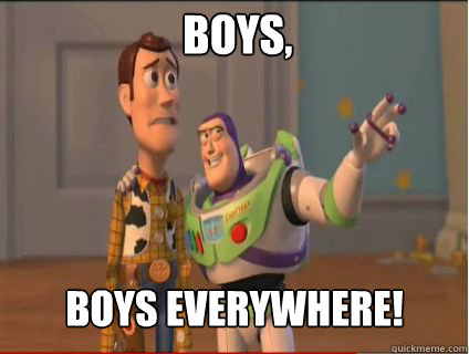 Boys,  Boys everywhere!  woody and buzz