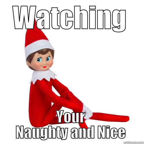 WATCHING YOUR NAUGHTY AND NICE Misc