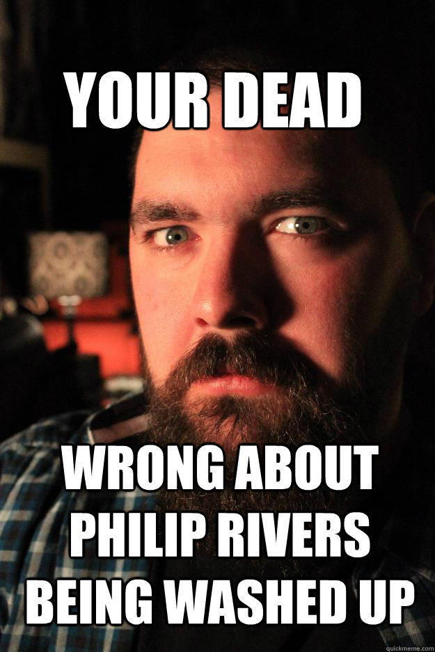 Your dead Wrong about Philip Rivers being washed up - Your dead Wrong about Philip Rivers being washed up  Dating Site Murderer