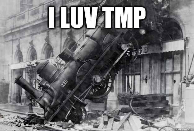 I LUV TMP  - I LUV TMP   Train wreck ftw