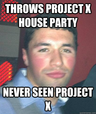 Throws Project x House party never seen project x  - Throws Project x House party never seen project x   Ait douch