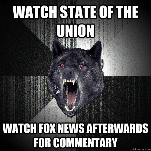 watch state of the union watch fox news afterwards for commentary  Insanity Wolf bangs Courage Wolf