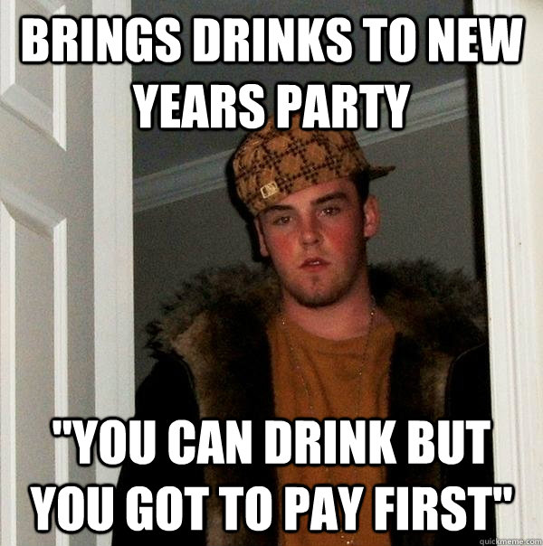 Brings drinks to new years party 