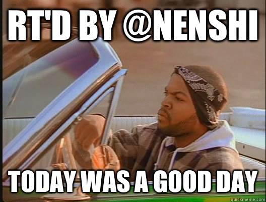 RT'd by @nenshi Today was a good day  today was a good day