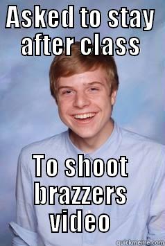 ASKED TO STAY AFTER CLASS TO SHOOT BRAZZERS VIDEO Misc