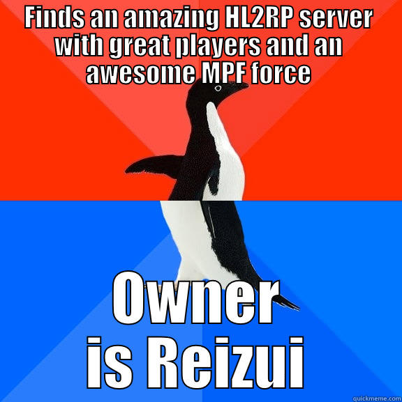 The world of Stratagem Gaming - FINDS AN AMAZING HL2RP SERVER WITH GREAT PLAYERS AND AN AWESOME MPF FORCE OWNER IS REIZUI Socially Awesome Awkward Penguin