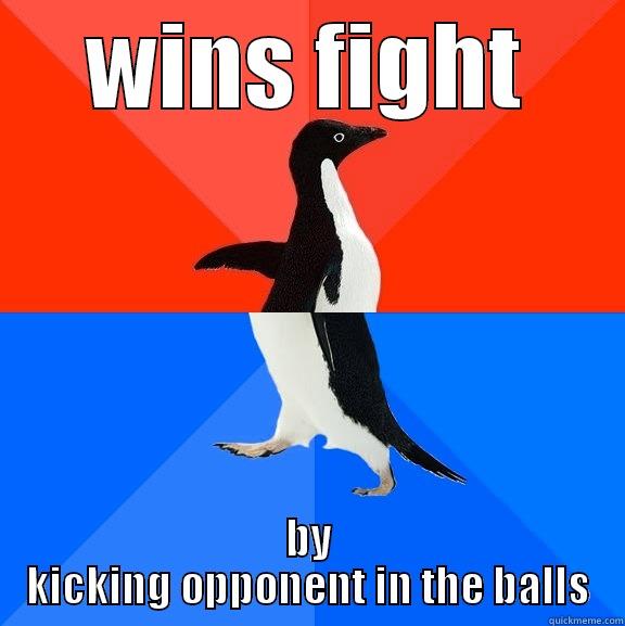 WINS FIGHT BY KICKING OPPONENT IN THE BALLS Socially Awesome Awkward Penguin