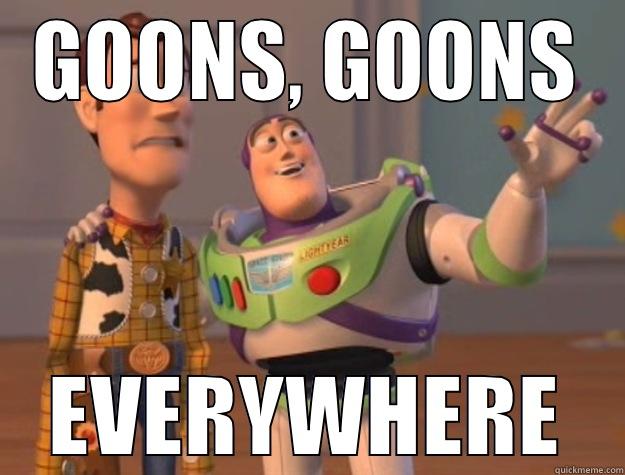 GOONS, GOONS EVERYWHERE Toy Story