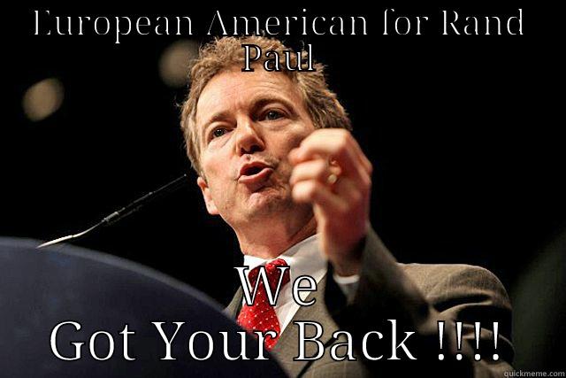 ho ho ho - EUROPEAN AMERICAN FOR RAND PAUL WE GOT YOUR BACK !!!! Misc