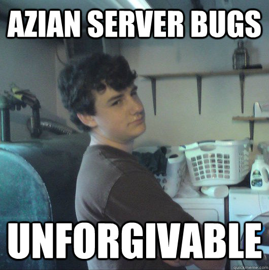 azian server bugs unforgivable  Hookah Sid