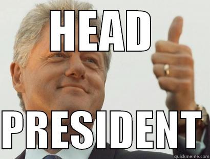 HEAD  PRESIDENT Misc