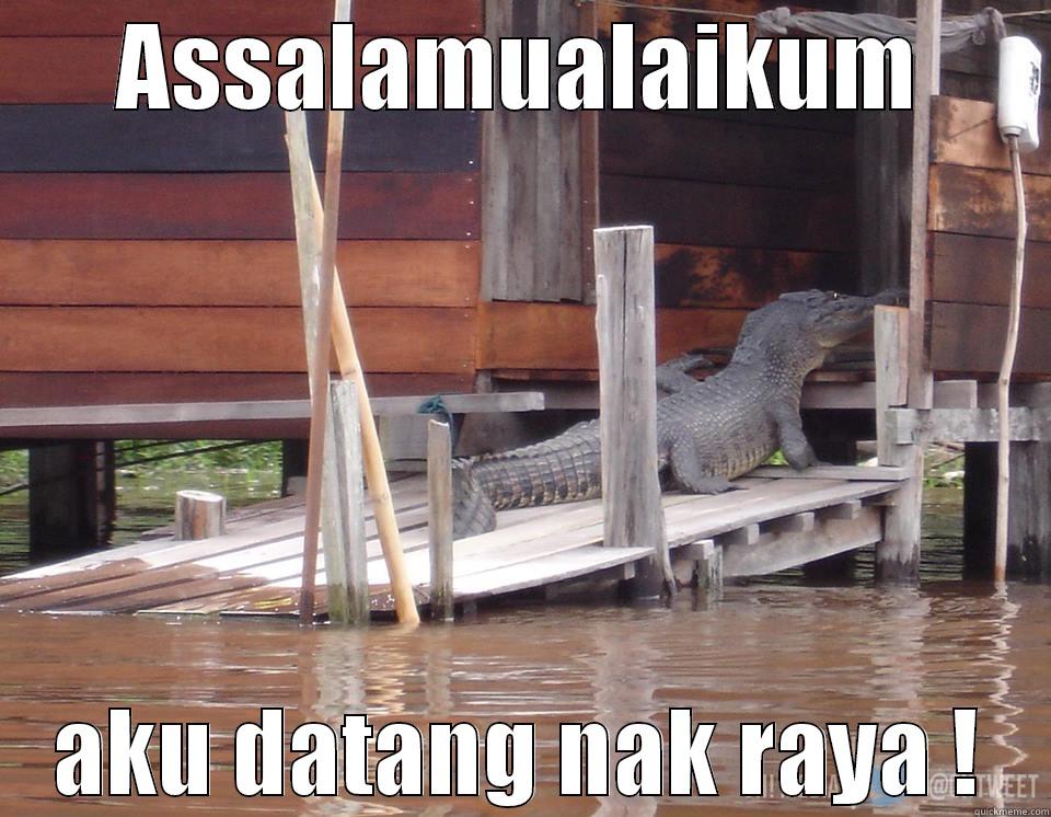 Crocodile home - ASSALAMUALAIKUM AKU DATANG NAK RAYA ! Misc