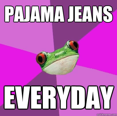 pajama Jeans everyday - pajama Jeans everyday  Foul Bachelorette Frog