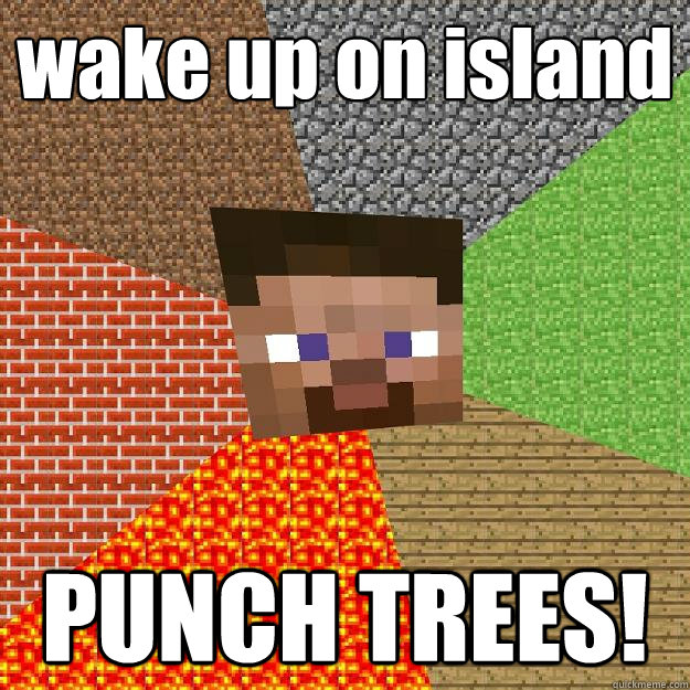 wake up on island PUNCH TREES!  Minecraft