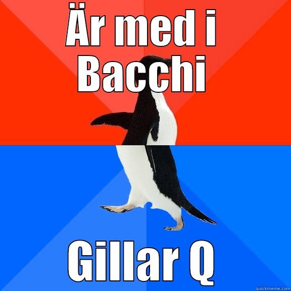 ÄR MED I BACCHI GILLAR Q Socially Awesome Awkward Penguin