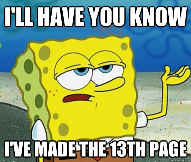 I'll have you know i've made the 13th page  Tough Spongebob