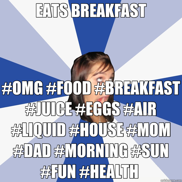 EATS BREAKFAST #OMG #FOOD #BREAKFAST #JUICE #EGGS #AIR #LIQUID #HOUSE #MOM #DAD #MORNING #SUN #FUN #HEALTH  - EATS BREAKFAST #OMG #FOOD #BREAKFAST #JUICE #EGGS #AIR #LIQUID #HOUSE #MOM #DAD #MORNING #SUN #FUN #HEALTH   Annoying Facebook Girl