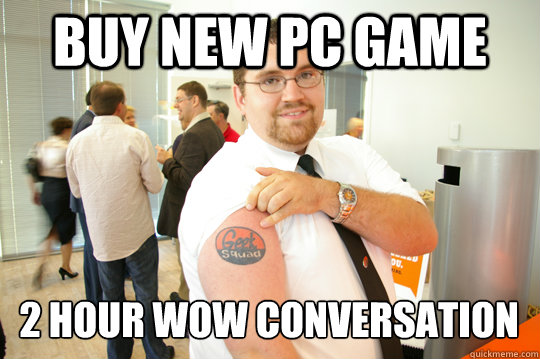 Buy new pc Game 2 HOUR WOW Conversation  GeekSquad Gus