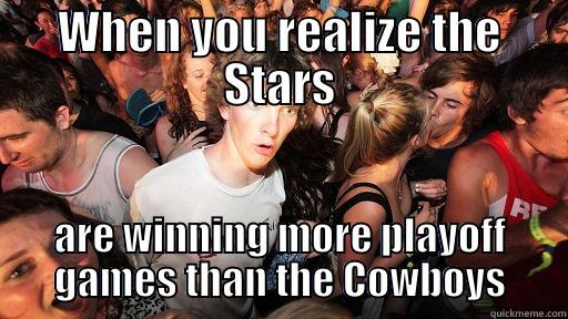 Where's Romo - WHEN YOU REALIZE THE STARS ARE WINNING MORE PLAYOFF GAMES THAN THE COWBOYS Sudden Clarity Clarence