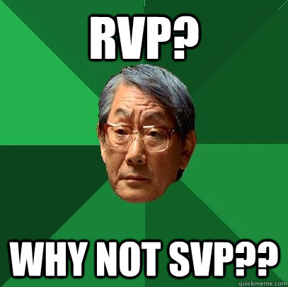 RVP? why not svp??  High Expectations Asian Father