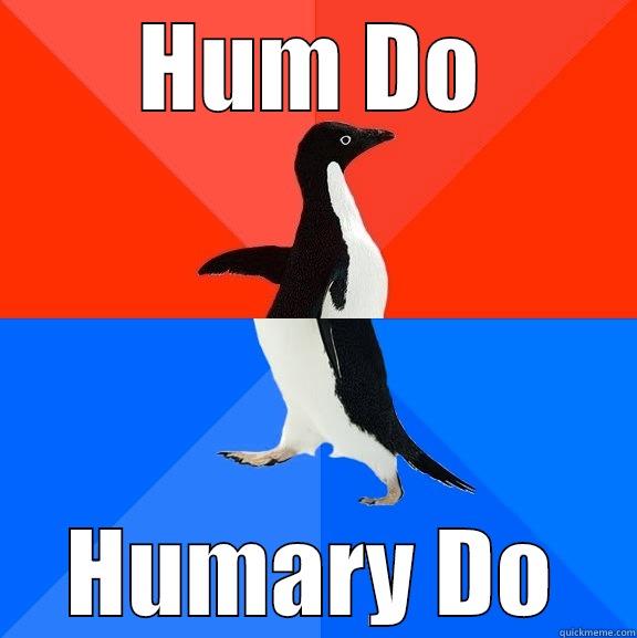 HUM DO HUMARY DO Socially Awesome Awkward Penguin