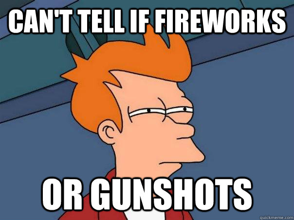 can't tell if fireworks or gunshots  Futurama Fry