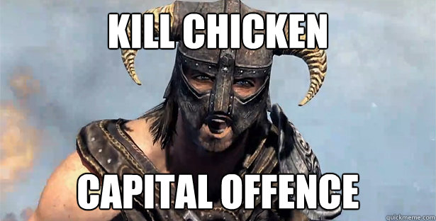 Kill Chicken capital offence  skyrim