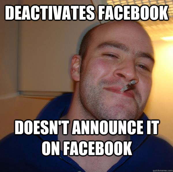 Deactivates facebook Doesn't announce it on facebook - Deactivates facebook Doesn't announce it on facebook  Misc